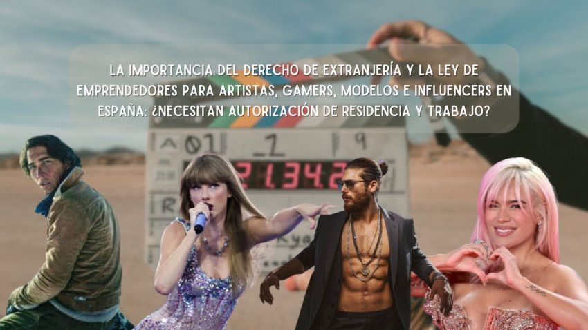 La importancia del derecho de extranjería y la ley de emprendedores para artistas, gamers, modelos e influencers en España ¿Por qué necesitan autorización (1) La importancia del derecho de extranjería y la ley de emprendedores para artistas, gamers, modelos e influencers en España ¿Por qué necesitan autorización (1)